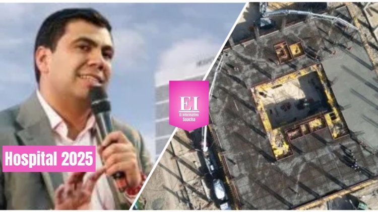 Buenas noticias, alcalde manifiesta que el nuevo hospital de Soacha estará para 2025
