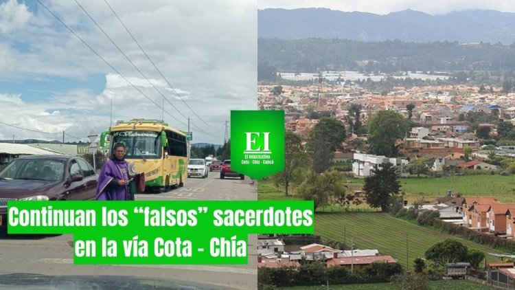 Continúan los “falsos” sacerdotes en la vía Cota - Chía